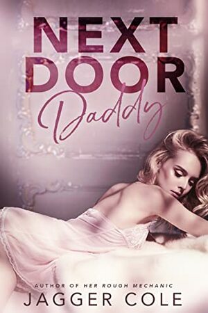 Next Door Daddy by Jagger Cole