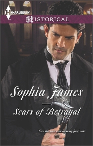 Scars of Betrayal by Sophia James