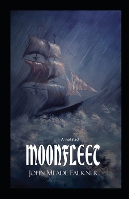 Moonfleet Annotated by John Meade Falkner