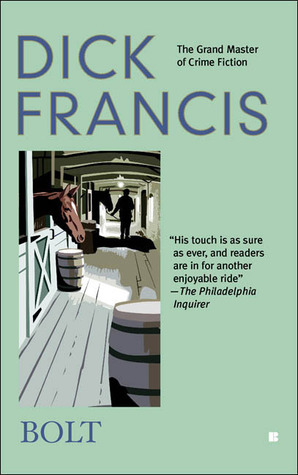 Bolt by Dick Francis