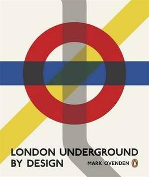 London Underground by Design by Mark Ovenden