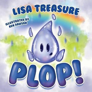 Plop by Ken Dawson, Vivienne Ainslie, Lisa Treasure