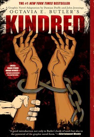 Kindred: A Graphic Novel Adaptation by Octavia E. Butler