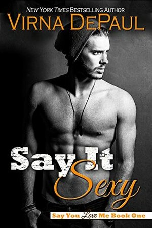 Say It Sexy by Virna DePaul