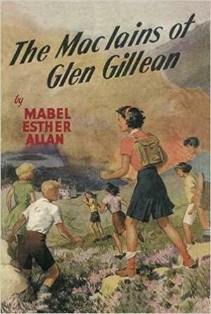 The MacIains of Glen Gillean by Mabel Esther Allan