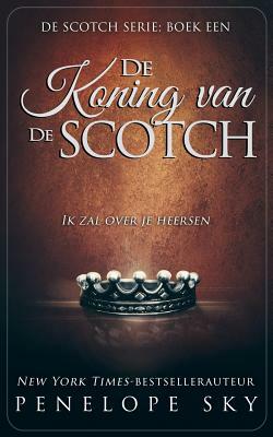 De Koning van de Scotch by Penelope Sky