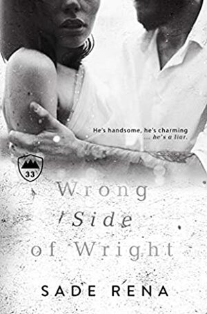 Wrong Side of Wright by Sade Rena