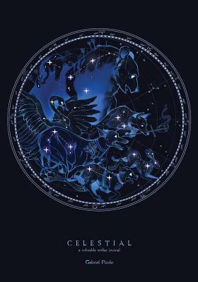 Celestial: A Colorable Zodiac Journal by Gabriel Picolo, Blue Star Press