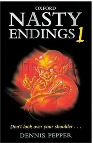 Nasty Endings 1 by Alison Prince, Ruskin Bond, E. Nesbit, Dennis Pepper, T.H. White, Martin J. Cottam