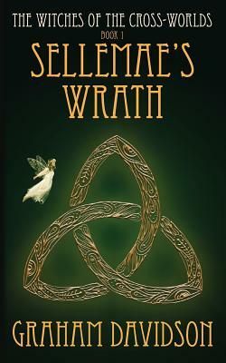 Sellemae's Wrath by Graham Davidson