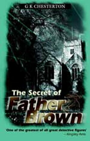 The Secret of Father Brown by G.K. Chesterton