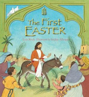 The First Easter by Lois Rock