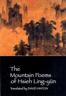 The Mountain Poems of Hsieh Ling-Yun by Hsieh Ling-Yün
