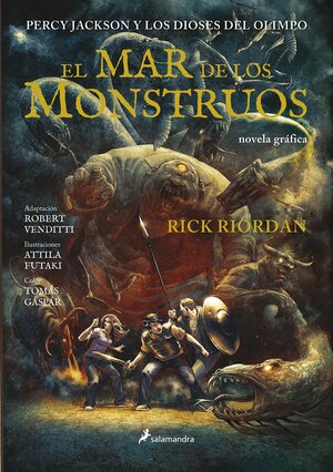 Percy Jackson 02. El mar de los monstruos by Robert Venditti, Rick Riordan, Tamas Gaspar, Attila Futaki