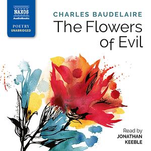 The Flowers of Evil by Charles Baudelaire