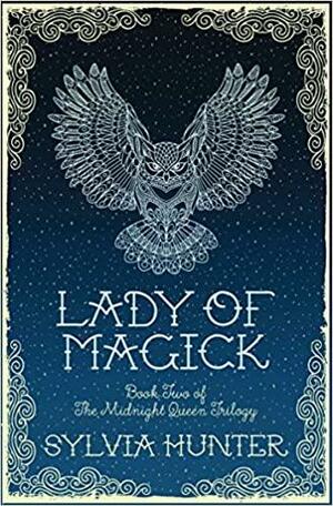 Lady of Magick by Sylvia Izzo Hunter