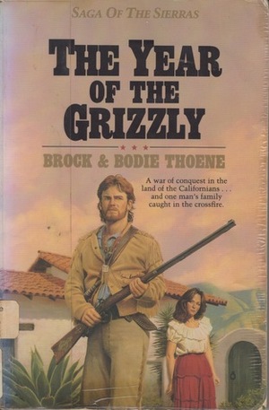The Year of the Grizzly by Bodie Thoene, Brock Thoene