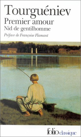 Premier Amour. Nid de gentilhomme by Ivan Turgenev