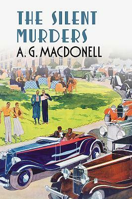 The Silent Murders by A. G. Macdonell