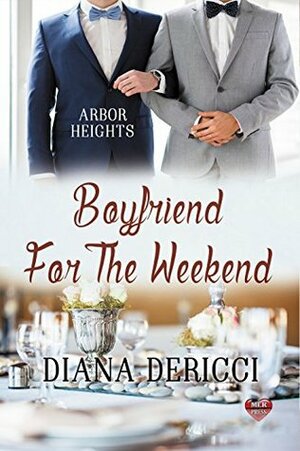 Boyfriend For The Weekend by Diana DeRicci
