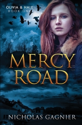 Mercy Road by Nicholas Gagnier