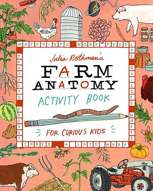 Julia Rothman's Farm Anatomy Activity Book  by Julia Rothman