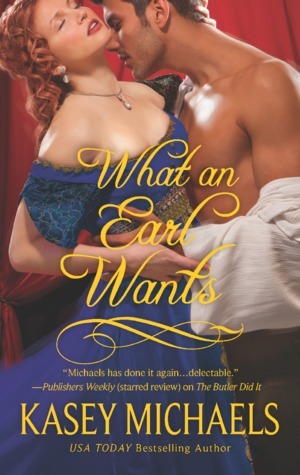 What an Earl Wants by Kasey Michaels