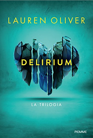 Delirium. La trilogia by Lauren Oliver