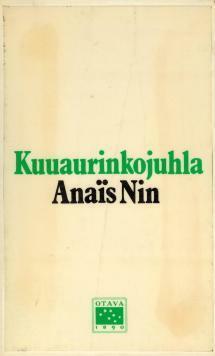 Kuuaurinkojuhla by Anaïs Nin