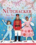 The Nutcracker by Jane Ray