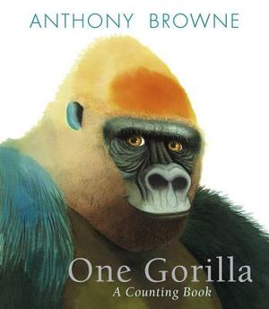 One Gorilla: A Counting Book by Anthony Browne