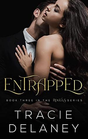 Entrapped by Tracie Delaney