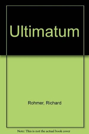 Ultimatum by Richard Rohmer