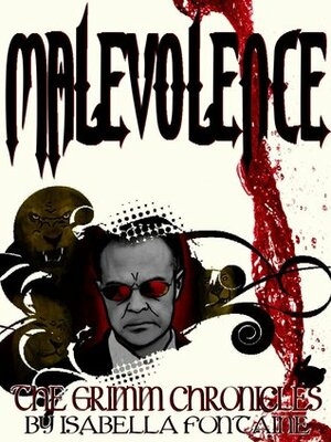 Malevolence by Isabella Fontaine, Ken Brosky, Chris Smith