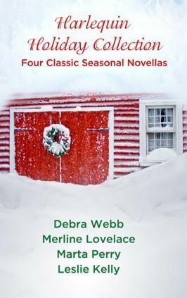 Harlequin Holiday Collection: Four Classic Seasonal Novellas by Leslie Kelly, Debra Webb, Marta Perry, Merline Lovelace
