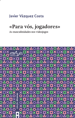 "Para vós, Jogadores" by Javier Vázquez Costa