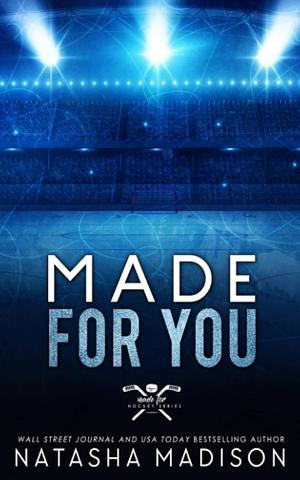 Made for You (Special Edition) by Natasha Madison