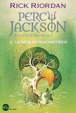 La Mer des Monstres by Rick Riordan