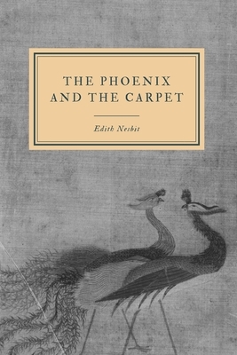 The Phoenix and the Carpet by E. Nesbit