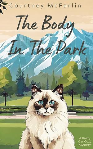 The Body in the Park by Courtney McFarlin