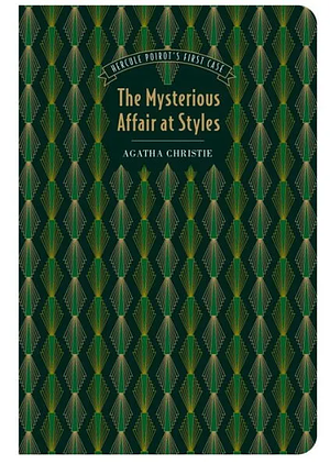 The Mysterious Affair At Styles by Agatha Christie