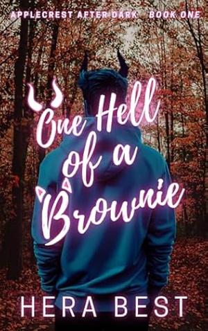 One Hell of a Brownie: Applecrest After Dark: Book One by Hera Best