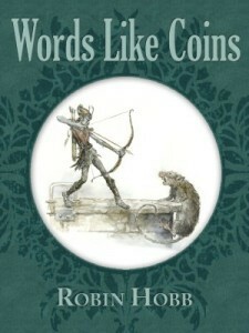 Words Like Coins by Robin Hobb, Tom Kidd