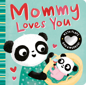 Mommy Loves You by Danielle McLean