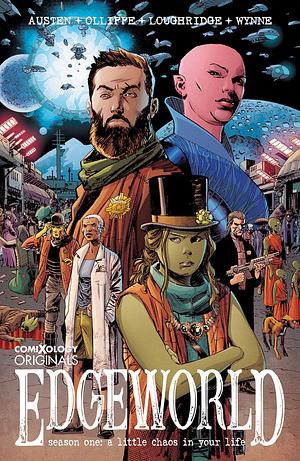 Edgeworld Season One (Comixology Originals): A Little Chaos In Your Life by Jodi Wynne, Chuck Austen