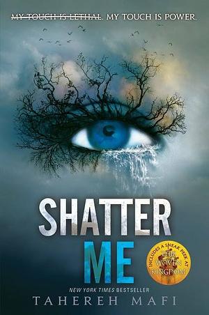 Shatter Me by Tahereh Mafi