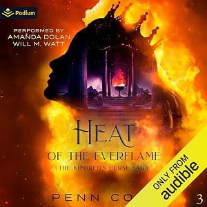 Heat of the Everflame by Penn Cole