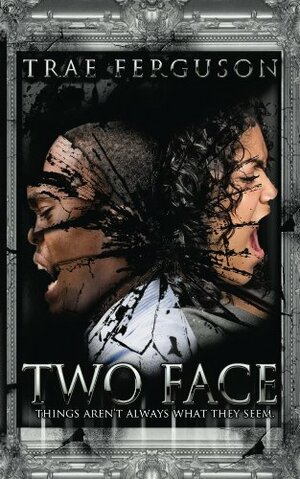 Two Face, Things Aren't Always What They Seem by Trae Ferguson, English Ruler