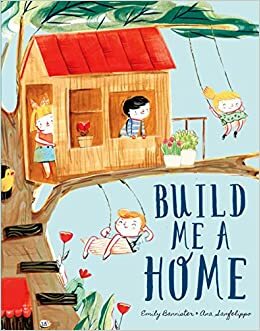 Build Me a Home by Emily Bannister