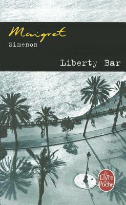 Liberty Bar by Georges Simenon